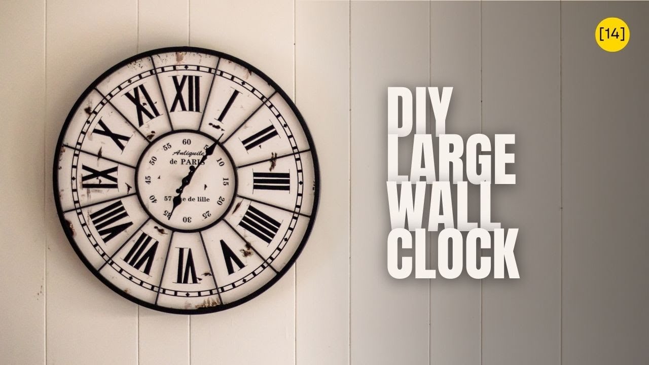 Create a Stunning DIY LARGE Wall Clock!