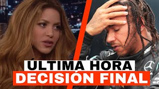 LA DECISIÓN FINAL DE SHAKIRA que DEJA EN LAGRIMAS A LEWIS HAMILTON ¡ÚLTIMA HORA!