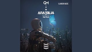 Anatolia - Hayit Murat