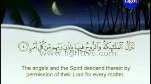 Surah Al-Qadr - The Power -- سورة القدر (Mohamed Ayoub)