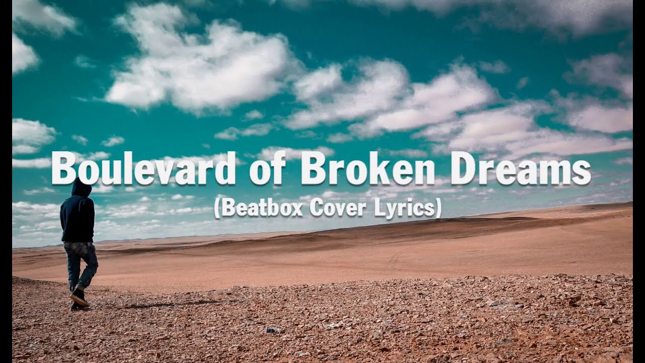 Boulevard Of Broken Dreams Lyrics Codfish