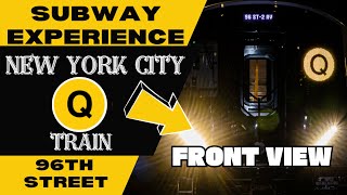 New York City Subway Q Train (to 96th St) Front View