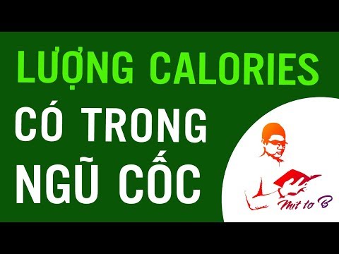 Video: Có Bao Nhiêu Calo Trong Bột Yến Mạch