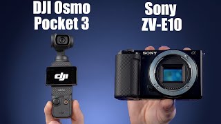 Sony ZVE10 vs DJI Osmo Pocket 3