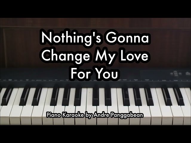 George Benson - Nothing's Gonna Change My Love For You | Piano Karaoke by Andre Panggabean class=