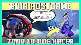 POSTGAME COMPLETO de POKÉMON ESCARLATA y PÚRPURA! DESDE CAPTURAR TITANES HASTA OTRO LEGENDARIO