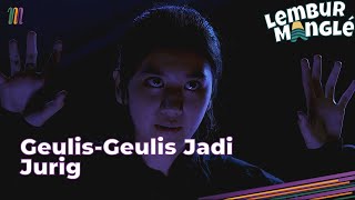 Geulisgeulis Jadi Jurig  Lembur Mangle Ep 4
