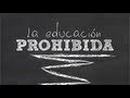 La educacin prohibida  pelcula completa