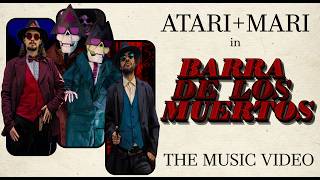 Atarimari - Barra De Los Muertos Official Music Video