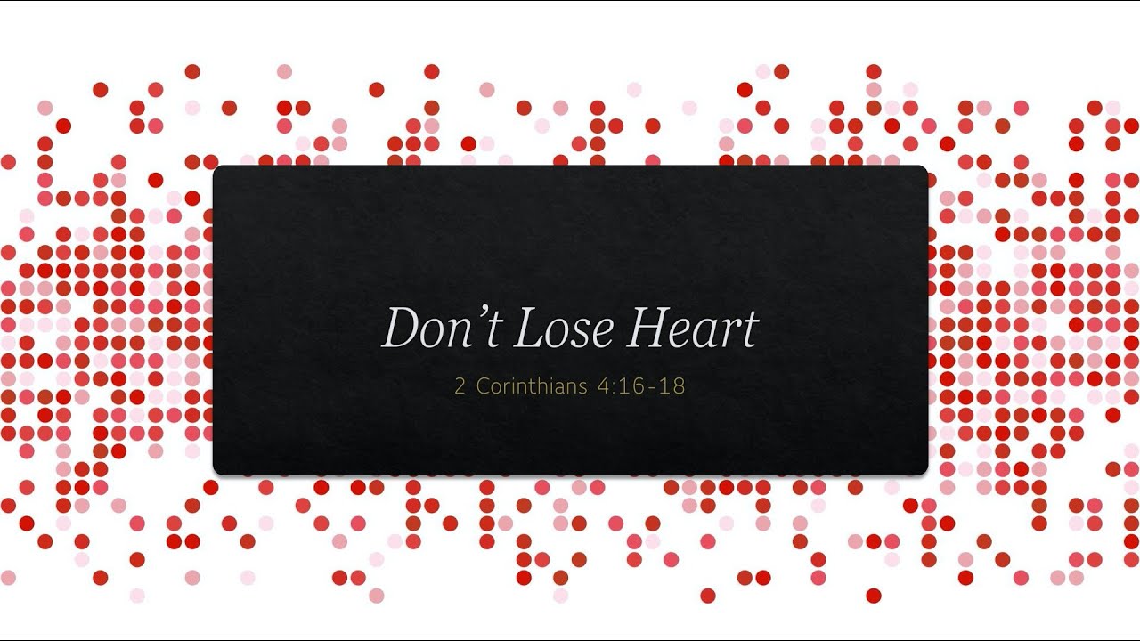 Don't Lose Heart - YouTube