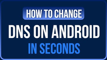 How to Change DNS Settings on Android 2025 (Easy Tutorial)
