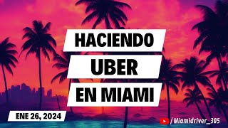 Haciendo Uber y Lyft en Miami (Ene 26, 2024)