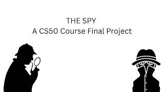 Full The SPY | CS50 Final Project Update