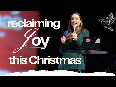 Reclaiming Joy This Christmas l Pastor Emma Mullings