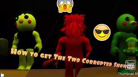 How to get The Two Corrupted Shows in Piggy RP: Infection!!! *Roblox
