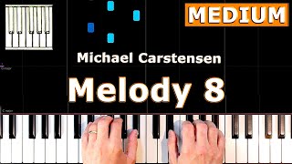 Melody 8 - Michael Carstensen - Piano Tutorial Easy