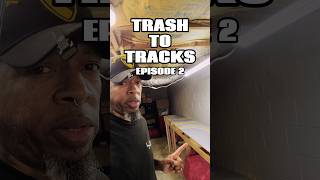 Trash to Tracks: Episode 2