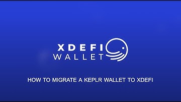 How to migrate a Keplr wallet to XDEFI