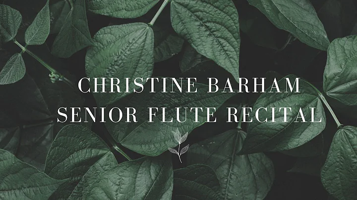 Christine Barham Senior Flute Recital