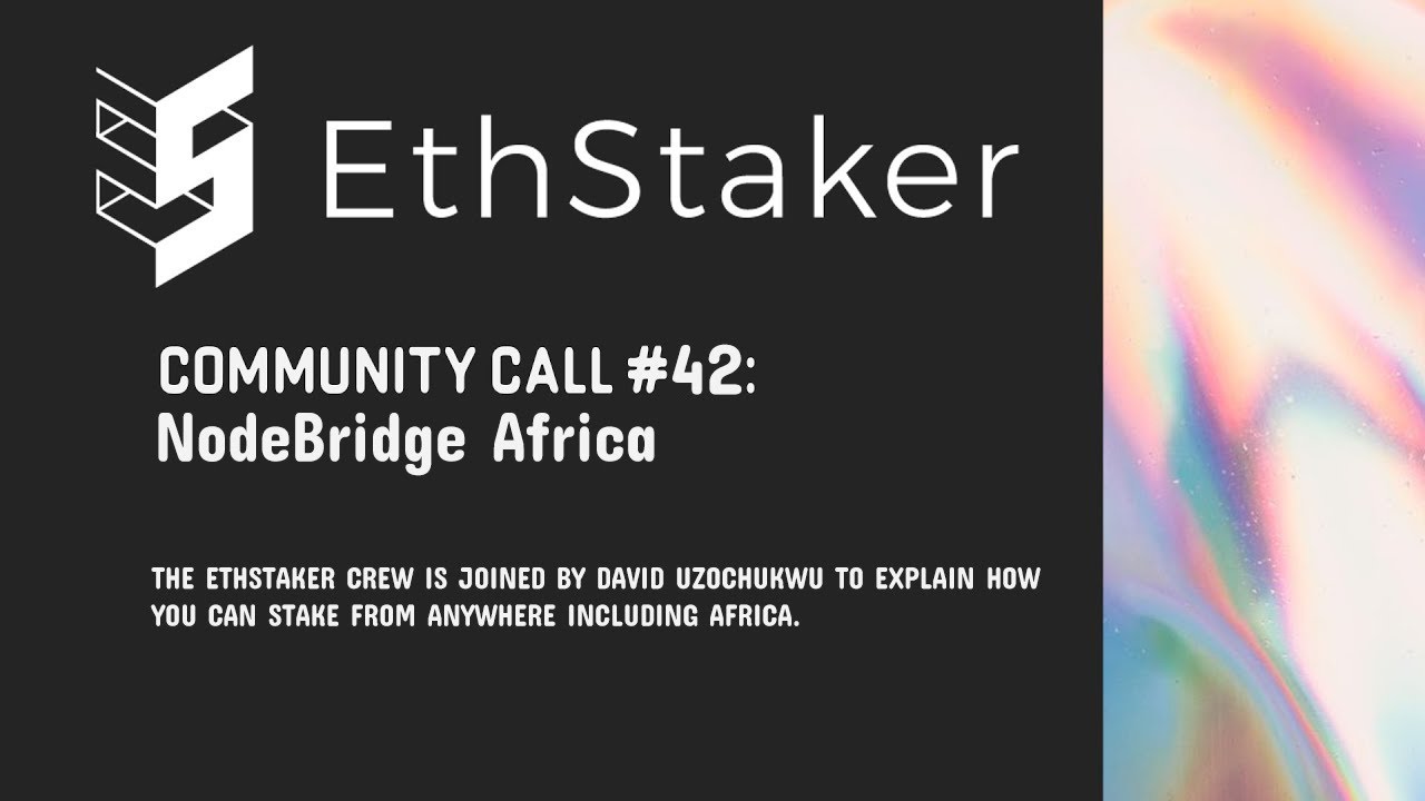 Community Call #48: NodeBridge Africa