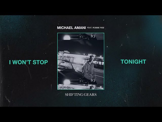 Michael Amani feat. Robbie Rise - Shifting Gears