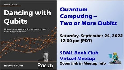 Quantum Computing - Two or More Qubits