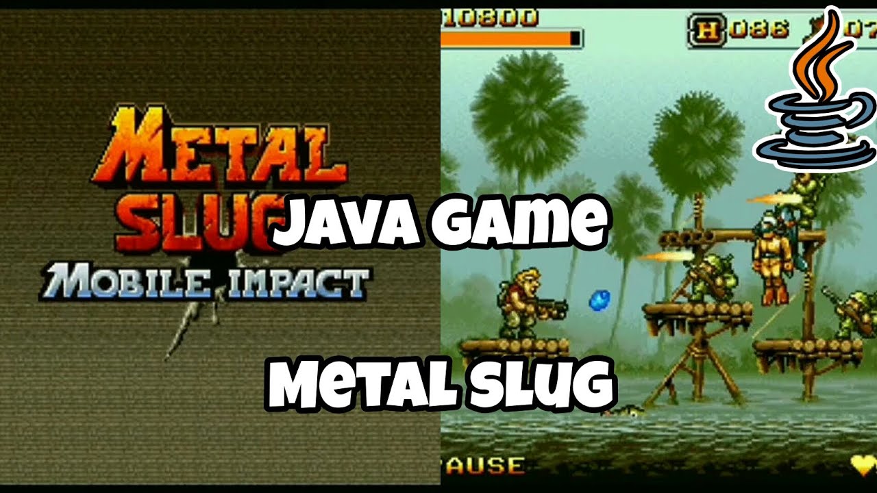 Metal Slug Mobile Impact Java Game From I-play Playthrough Game - YouTube