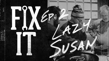 AMFixIt - Episode 2 Lazy Susan