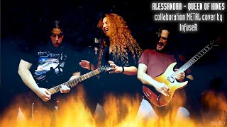 ALESSANDRA MELE - QUEEN OF KINGS METAL collaboration cover by INFUSER