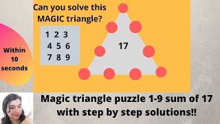 Can you Solve this magic triangle? Magic triangle puzzle 1-9 sum of 17 with step by step solutions!! screenshot 5