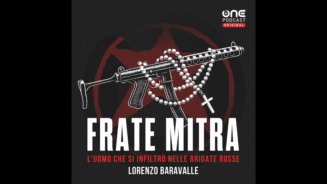 Frate mitra di Lorenzo Baravalle. Una storia dimenticata. Ep 1