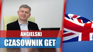 Angielski czasownik GET - przykłady zastosowania