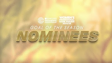 ⚽️ Goal of the Season Nominees 🏆 Barclays Women