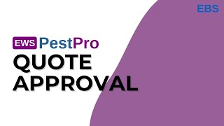 EWS PestPro, User Guide for Quote Approval