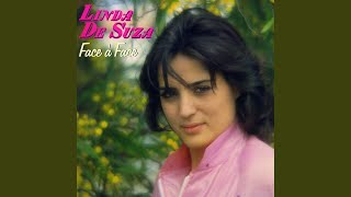 Video thumbnail of "Linda de Suza - Face à face"