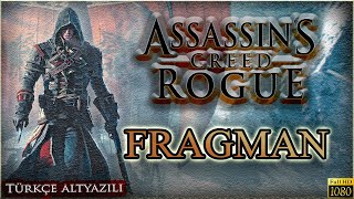 Assassin's Creed ROGUE ''FRAGMAN'' (TÜRKÇE ALTYAZILI)