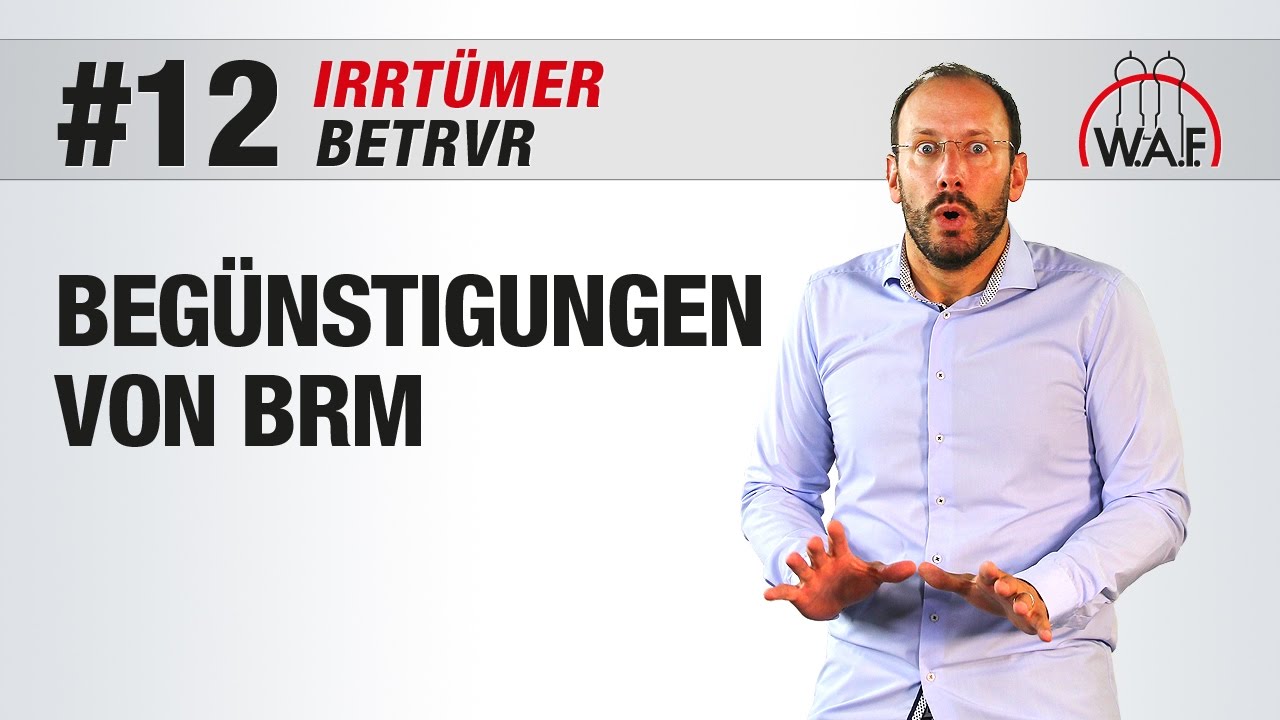 BetrVG Irrtümer #12 - Betriebsratsmitglieder dürfen in kleinem Umfang begünstigt werden