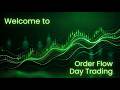 About Order Flow Day Trading