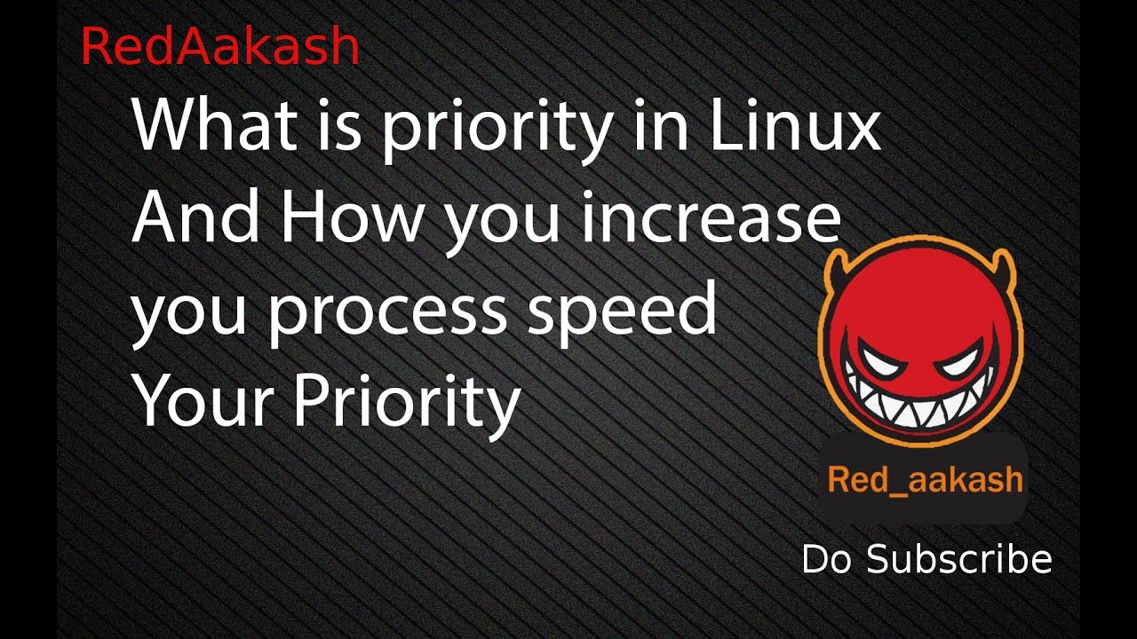 (HINDI)REDHAT : What is Priority and How to change process speed in ...