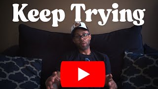 Every YouTube Video Won’t Be Good. It’s Okay