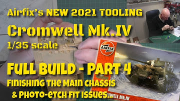 Finishing the main chassis build & photo-etch. Airfix Cromwell Mk IV 1/35 Scale Model Tank - Part 4