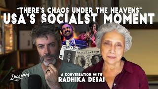 Is the American Left Finally Rising? Radhika Desai on DSA, Trump and Capitalism’s Crisis