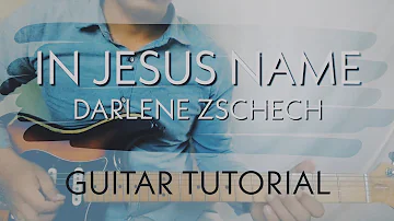 In Jesus Name | Darlene Zschech | Guitar Tutorial