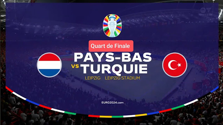 Euro 2024 : Quart de finale : 🇳🇱 Pays-Bas - Turquie 🇹🇷