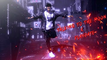 TALKING TO THE MOON X PLAYDATE 😍❤ ( xml )