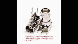 20pcs BNC Connector Female RF Connector Angled Through Hole for PCB