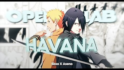 Havana - Asena X Sbxa Open Collab (+Project-File) [Edit/AMV]! #SbxaOC4