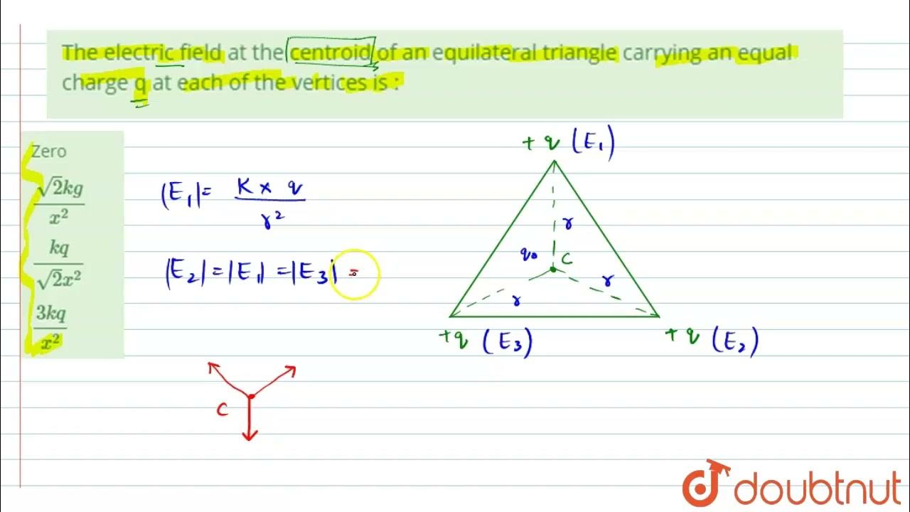 the-electric-field-at-the-centroid-of-an-equilateral-triangle-carrying