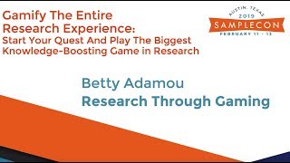 SampleCon 2019: Gamify The Entire Research Experience screenshot 5