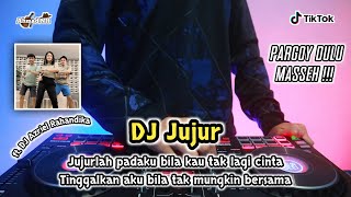 DJ JUJURLAH PADAKU BILA KAU TAK LAGI CINTA FT. DJ AZRIEL RAHANDIKA - REMIX TERBARU FULL BASS 2K22